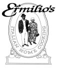 ERMILIO'S ITALIAN HOME COOKING