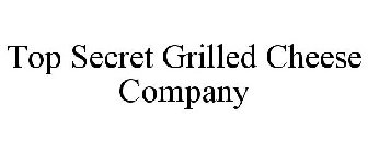 TOP SECRET GRILLED CHEESE COMPANY