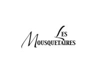 LES MOUSQUETAIRES