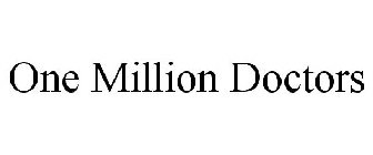 ONE MILLION DOCTORS