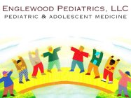 ENGLEWOOD PEDIATRICS, LLC PEDIATRIC & ADOLESCENT MEDICINE