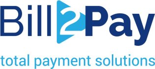BILL 2 PAY TOTAL PAYMENT SOLUTIONS