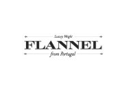 LUXURY WEIGHT FLANNEL FROM PORTUGAL