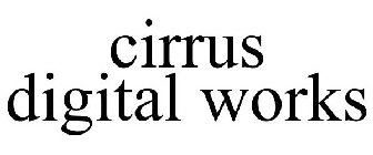 CIRRUS DIGITAL WORKS