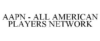 AAPN - ALL AMERICAN PLAYERS NETWORK
