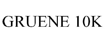 GRUENE 10K