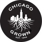 CHICAGO GROWN EST. 1996