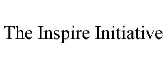 THE INSPIRE INITIATIVE