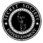 SECRET SOCIETY ENTERTAINMENT