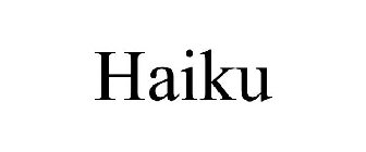 HAIKU