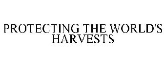 PROTECTING THE WORLD'S HARVESTS