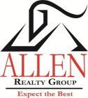 ALLEN REALTY GROUP EXPECT THE BEST