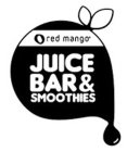 RED MANGO JUICE BAR & SMOOTHIES