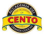 CENTO ACCADEMIA DEI GRANDI CUOCHI THE ACADEMY OF CHEFS