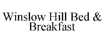 WINSLOW HILL BED & BREAKFAST