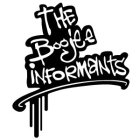 THE BOOJEE INFORMANTS