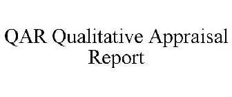 QAR QUALITATIVE APPRAISAL REPORT