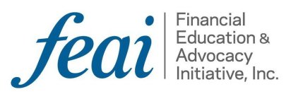 FEAI FINANCIAL EDUCATION & ADVOCACY INITIATIVE, INC.
