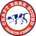 CRAFT BEER HOUND OBJECTS D'BEER