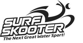 SURF SKOOTER THE NEXT GREAT WATER SPORT!