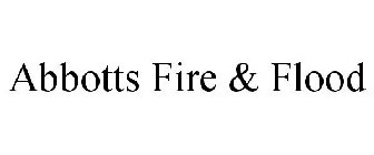 ABBOTTS FIRE & FLOOD