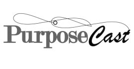 PURPOSE CAST