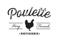 POULETTE VERY FRENCH ROTISSERIE