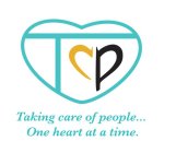 TCP TAKING CARE OF PEOPLE ONE HEART AT A TIME
