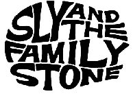 SLY AND THE FAMILY STONE