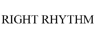 RIGHT RHYTHM