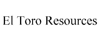 EL TORO RESOURCES