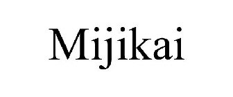 MIJIKAI