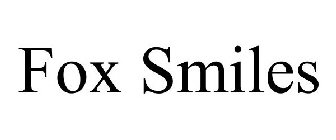 FOX SMILES