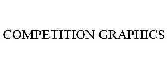 COMPETITION GRAPHICS