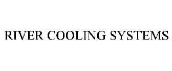 RIVER COOLING SYSTEMS