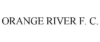ORANGE RIVER F. C.