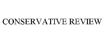 CONSERVATIVE REVIEW