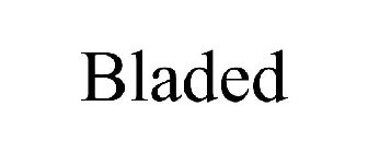 BLADED