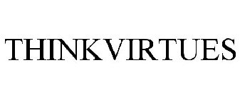 THINKVIRTUES