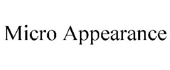 MICRO APPEARANCE