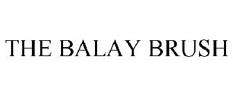 THE BALAY BRUSH