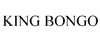 KING BONGO