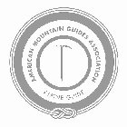 AMERICAN MOUNTAIN GUIDES ASSOCIATION ALPINE GUIDE