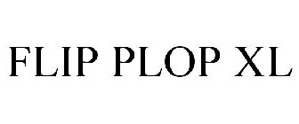 FLIP PLOP XL