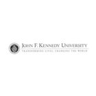 JOHN F. KENNEDY UNIVERSITY TRANSFORMING LIVES, CHANGING THE WORLD