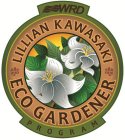 WRD LILLIAN KAWASAKI ECO GARDENER PROGRAM