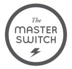 THE MASTER SWITCH