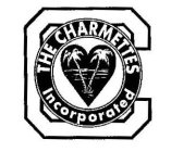C THE CHARMETTES INCORPORATED