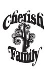 CHERISH FAMILY