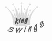 KING SWINGS